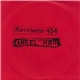 Kerosene 454 / Angel Hair - Kerosene 454 / Angel Hair